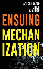 ENSUING MECHANIZATION
