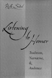 Cover of: Listening to Homer: tradition, narrative, and audience
