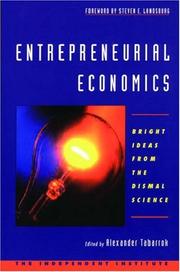 Cover of: Entrepreneurial Economics: Bright Ideas from the Dismal Science