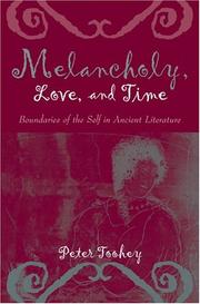 Cover of: Melancholy, love, and time: boundaries of the self in ancient literature