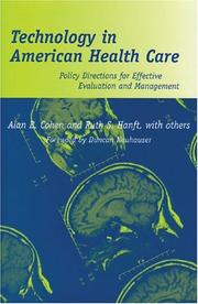Cover of: Technology in American Health Care: Policy Directions for Effective Evaluation and Management