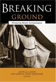 Cover of: Breaking ground: pioneering women archaeologists