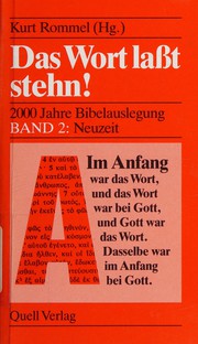 Cover of: Das Wort lasst stehn!: 2000 Jahre Bibelauslegung