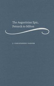 Cover of: The Augustinian epic, Petrarch to Milton