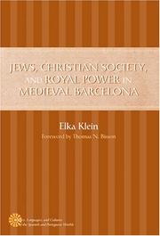 Jews, Christian society, & royal power in medieval Barcelona by Elka Klein