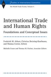 Cover of: International Trade and Human Rights: Foundations and Conceptual Issues (World Trade Forum, Volume 5) (Studies in International Economics)