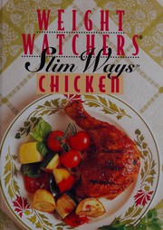 Cover of: Weight Watchers slim ways chicken.