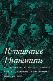 Cover of: Renaissance humanism: foundations, forms and legacy