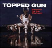 Cover of: Topped Gun: Requiem for the Skyhawk