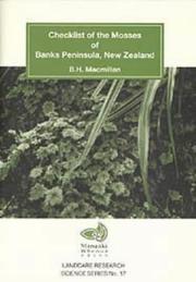 Cover of: Checklist of the mosses of Banks Peninsula, New Zealand by B.H Macmillan, B.H Macmillan