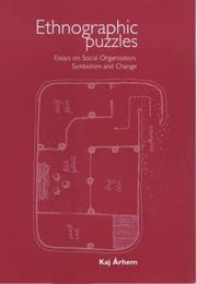 Cover of: Ethnographic puzzles: essays on social organization, symbolism and change