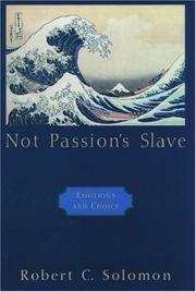 Cover of: Not Passion's Slave: Emotions and Choice