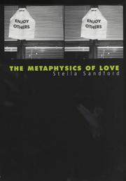 Cover of: The Metaphysics of Love: Gender and Transcendence in Levinas