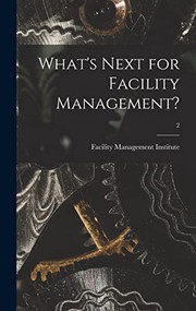 What's Next for Facility Management?; 2