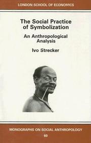 The social practice of symbolization by Ivo A. Strecker