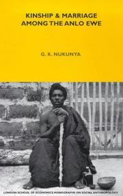 Cover of: Kinship & marriage among the Anlo Ewe by G. K. Nukunya