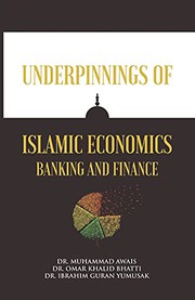 Underpinnings of Islamic Economics Banking and Finance