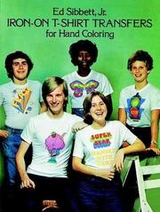 Cover of: Iron-on T-Shirt Transfers for Hand Coloring by Ed Sibbett