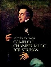 Complete Chamber Music for Strings by Felix Mendelssohn