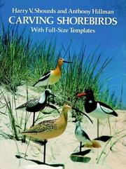 Cover of: Carving shorebirds by Harry V. Shourds