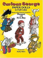 Cover of: Curious George Paper Dolls in Full Color by H. A. Rey, Kathy Allert