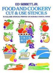 Cover of: Food & Cookery Cut & Use Stencils by Ed Sibbett