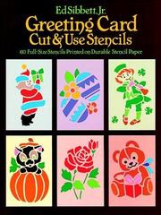 Cover of: Greeting Card Cut & Use Stencils by Ed Sibbett