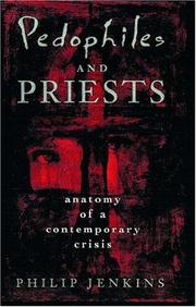 Cover of: Pedophiles and Priests by Philip Jenkins