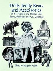 Cover of: Dolls, Teddy Bears and Accessories of the Twenties and Thirties from Sears, Roeb