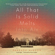 Cover of: All That Is Solid Melts Into Air Lib/E by Darragh McKeon, Simon Prebble