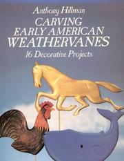 Cover of: Carving Early American Weathervanes: 16 Decorative Projects
