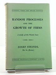 Cover of: Random processes and the growth of firms: a study of the Pareto law
