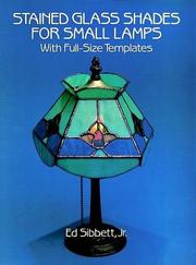 Cover of: Stained Glass Shades for Small Lamps by Ed Sibbett