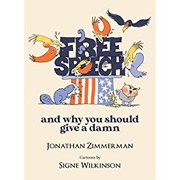 Cover of: Free Speech and Why You Should Give a Damn