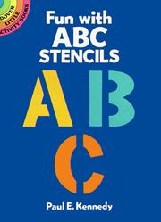 Cover of: Fun with ABC Stencils by Paul E. Kennedy