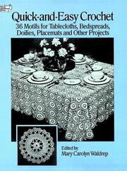 Cover of: Quick-and-easy crochet: 36 motifs for tablecloths, bedspreads, doilies, placemats, and other projects
