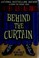 Cover of: Behind the curtain
