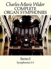 Complete Organ Symphonies, Series I (Series I Symphonies 1-5) by Charles-Marie Widor