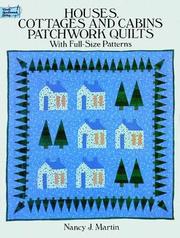 Cover of: Houses, cottages, and cabins patchwork quilts by Nancy J. Martin