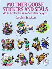 Cover of: Mother Goose Stickers and Seals: 40 Full-Color Pressure-Sensitive Designs (Stickers)