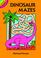 Cover of: Dinosaur Mazes