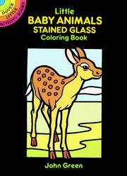 Cover of: Little Baby Animals Stained Glass Coloring Book by John Green