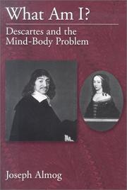 Cover of: What Am I?: Descartes and the Mind-Body Problem