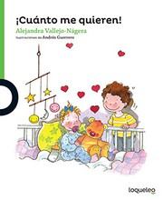 Cover of: Cuanto Me Quieren! by Alejandra Vallejo-Nágera, Andres Guerrero