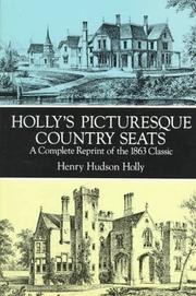 Cover of: Holly's picturesque country seats: a complete reprint of the 1863 classic