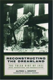 Cover of: Reconstructing the Dreamland: the Tulsa riot of 1921 : race, reparations, and reconcilation