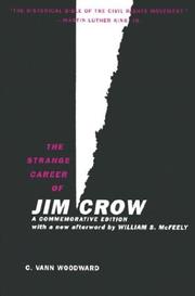 The strange career of Jim Crow by C. Vann Woodward