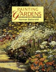 Cover of: Painting gardens by Norman Battershill