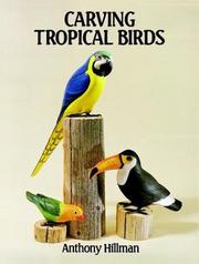 Cover of: Carving Tropical Birds by Anthony Hillman