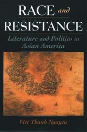 Cover of: Race & resistance: literature & politics in Asian America